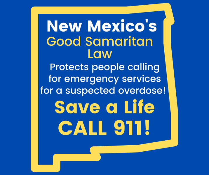 Good Samaritan Law protects people seeking aid for overdoses (Cibola-OSAP)